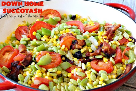 Down Home Succotash | Can't Stay Out of the Kitchen | this is my favorite way to enjoy #succotash. This easy #recipe includes #bacon & Roma #tomatoes along with the #corn & #limabeans. It's a terrific #sidedish for company or family dinners. #glutenfree