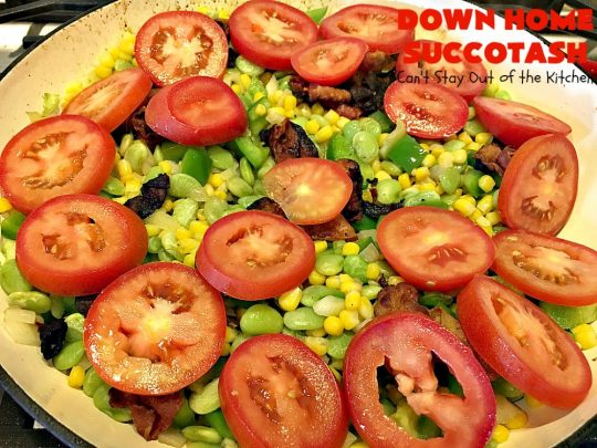 Down Home Succotash | Can't Stay Out of the Kitchen | this is my favorite way to enjoy #succotash. This easy #recipe includes #bacon & Roma #tomatoes along with the #corn & #limabeans. It's a terrific #sidedish for company or family dinners. #glutenfree