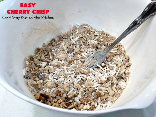 Easy Cherry Crisp| Can't Stay Out of the Kitchen | This scrumptious #dessert is also quick, easy & simple to make. Perfect for company or #ValentinesDay or other #holidays. #cherries #CherryDessert #EasyCherryCrisp