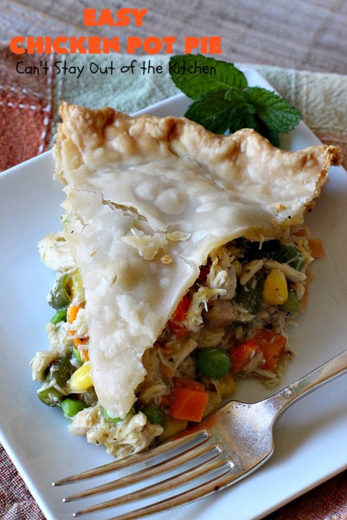Easy Chicken Pot Pie | Can't Stay Out of the Kitchen | this delightful #GooseberryPatch #recipe uses only 7 ingredients! It takes 10 minutes to prepare & 45 minutes to bake. Perfect for company or #holiday dinners. Easiest #ChickenPotPie you'll ever make. #PotPie #EasyChickenPotPie #Chicken