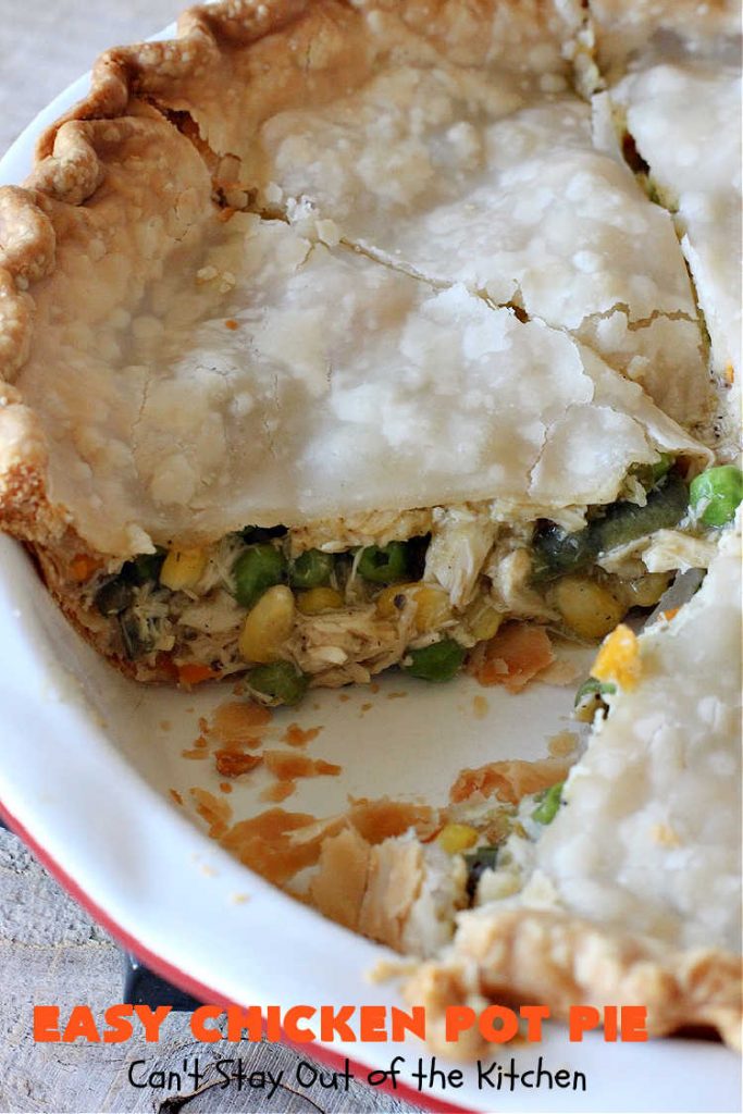 Easy Chicken Pot Pie | Can't Stay Out of the Kitchen | this delightful #GooseberryPatch #recipe uses only 7 ingredients! It takes 10 minutes to prepare & 45 minutes to bake. Perfect for company or #holiday dinners. Easiest #ChickenPotPie you'll ever make. #PotPie #EasyChickenPotPie #Chicken