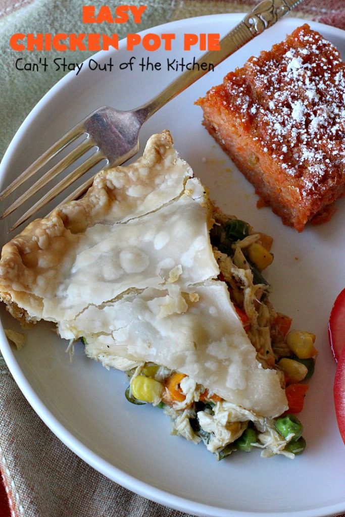 Easy Chicken Pot Pie | Can't Stay Out of the Kitchen | this delightful #GooseberryPatch #recipe uses only 7 ingredients! It takes 10 minutes to prepare & 45 minutes to bake. Perfect for company or #holiday dinners. Easiest #ChickenPotPie you'll ever make. #PotPie #EasyChickenPotPie #Chicken