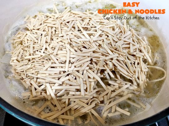 Easy Chicken and Noodles | Can't Stay Out of the Kitchen | This amazing #ChickenAndNoodles #recipe is irresistible & mouthwatering comfort food. Can be made for weeknight dinners in less than 30 minutes! #chicken #noodles #soup #EasyChickenAndNoodles