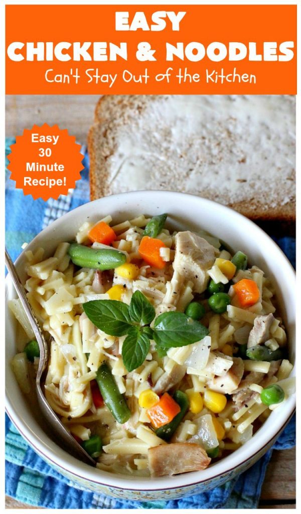 Easy Chicken and Noodles | Can't Stay Out of the Kitchen | This amazing #ChickenAndNoodles #recipe is irresistible & mouthwatering comfort food. Can be made for weeknight dinners in less than 30 minutes! #chicken #noodles #soup #EasyChickenAndNoodles