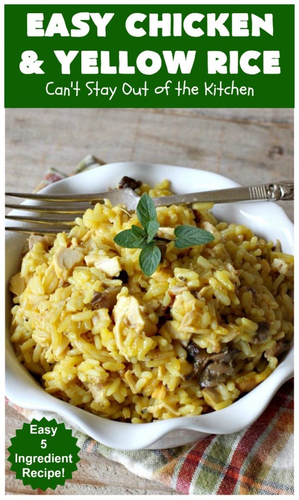 Easy Chicken and Yellow Rice | Can't Stay Out of the Kitchen | this easy 5-ingredient #chicken #casserole is fantastic. It's marvelous for weeknight dinners since it can be oven ready in 5 minutes! Our company loved this delicious main dish. #rice #YellowRice #mushrooms #EasyChickenAndYellowRice