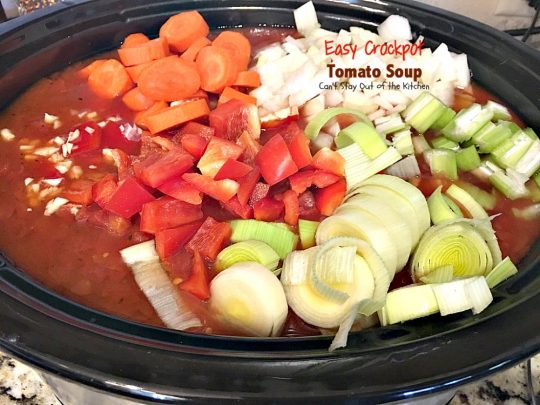 Easy Crockpot Tomato Soup | Can't Stay Out of the Kitchen | this delicious homemade #tomato #soup is amazing comfort food. It's so easy since it's made in the #slowcooker. #glutenfree & #vegan if you eliminate the #parmesancheese as a garnish.