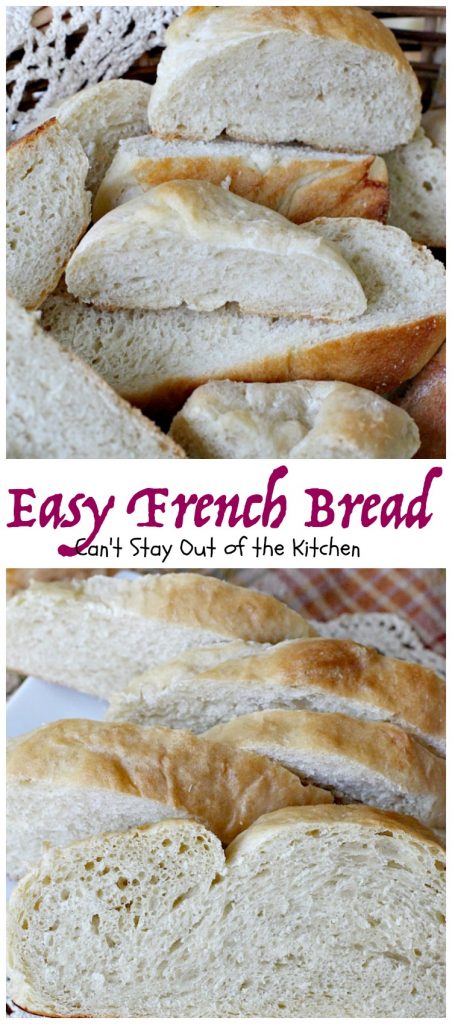 Easy French Bread | Can't Stay Out of the Kitchen | one of the easiest #Frenchbread recipes you'll ever try. This is one of our favorite dinner #bread recipes.