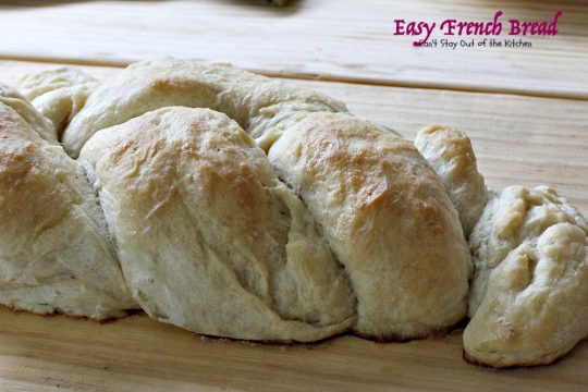 Easy French Bread | Can't Stay Out of the Kitchen | one of the easiest #Frenchbread recipes you'll ever try. This is one of our favorite dinner #bread recipes.