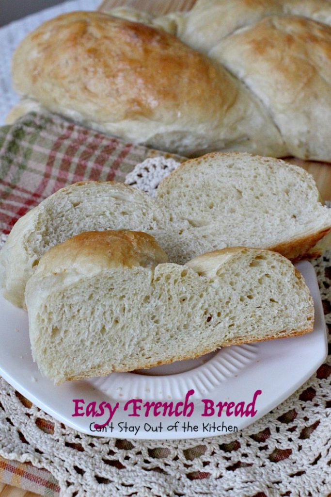 Easy French Bread | Can't Stay Out of the Kitchen | one of the easiest #Frenchbread recipes you'll ever try. This is one of our favorite dinner #bread recipes.