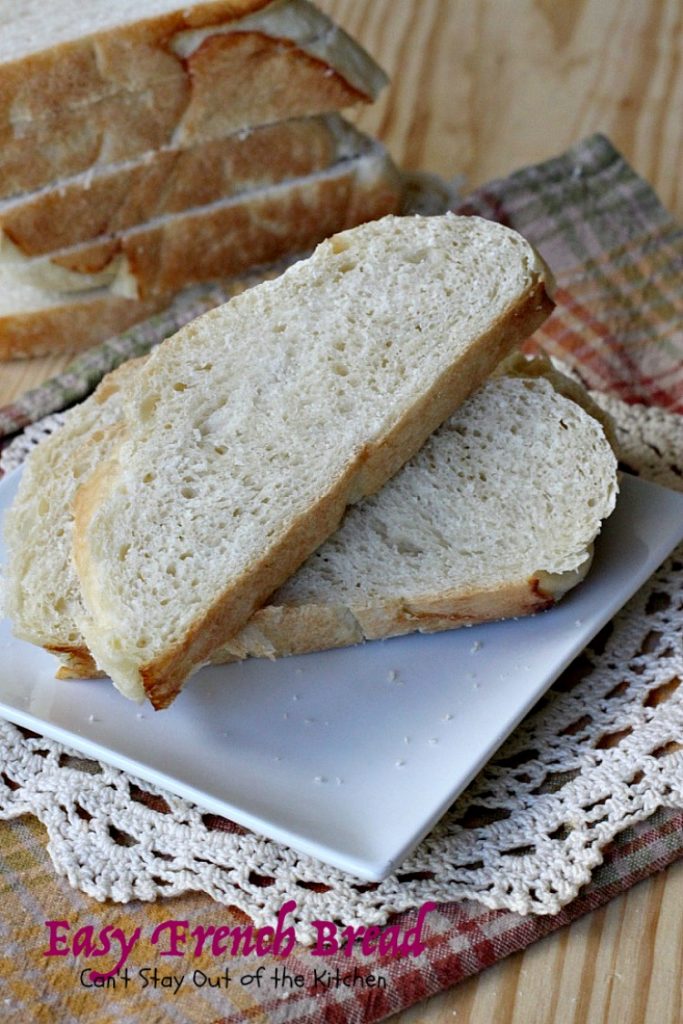 Easy French Bread | Can't Stay Out of the Kitchen | one of the easiest #Frenchbread recipes you'll ever try. This is one of our favorite dinner #bread recipes.