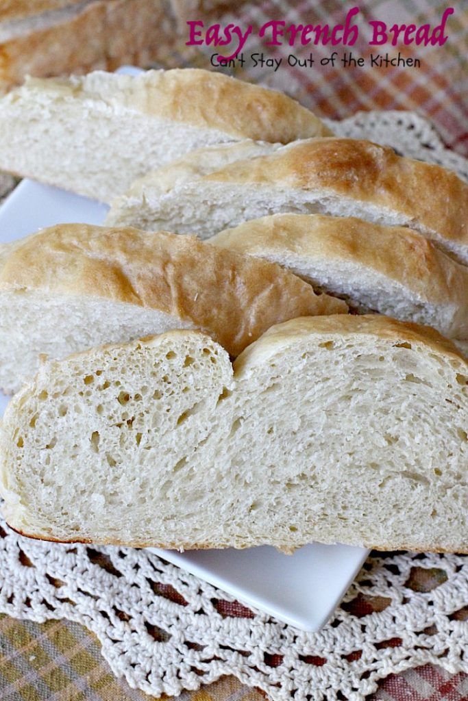 Easy French Bread | Can't Stay Out of the Kitchen | one of the easiest #Frenchbread recipes you'll ever try. This is one of our favorite dinner #bread recipes.