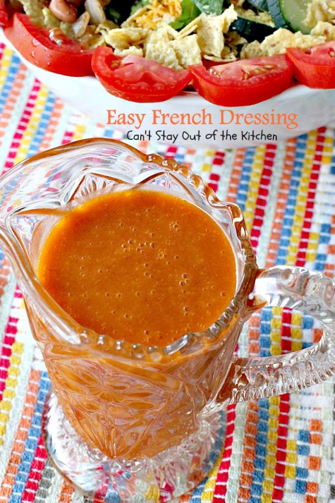 Easy French Dressing | Can't Stay Out of the Kitchen | quick & easy #saladdressing that's made in the blender. This one's made with #tomatosoup.