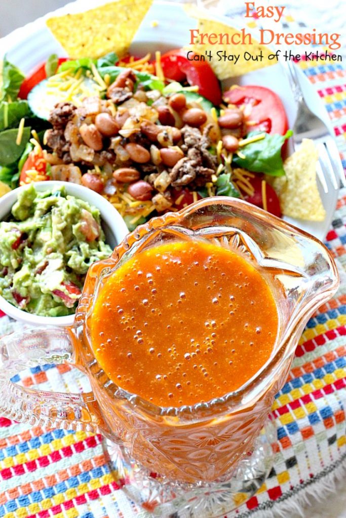 Easy French Dressing | Can't Stay Out of the Kitchen | quick & easy #saladdressing that's made in the blender. This one's made with #tomatosoup.