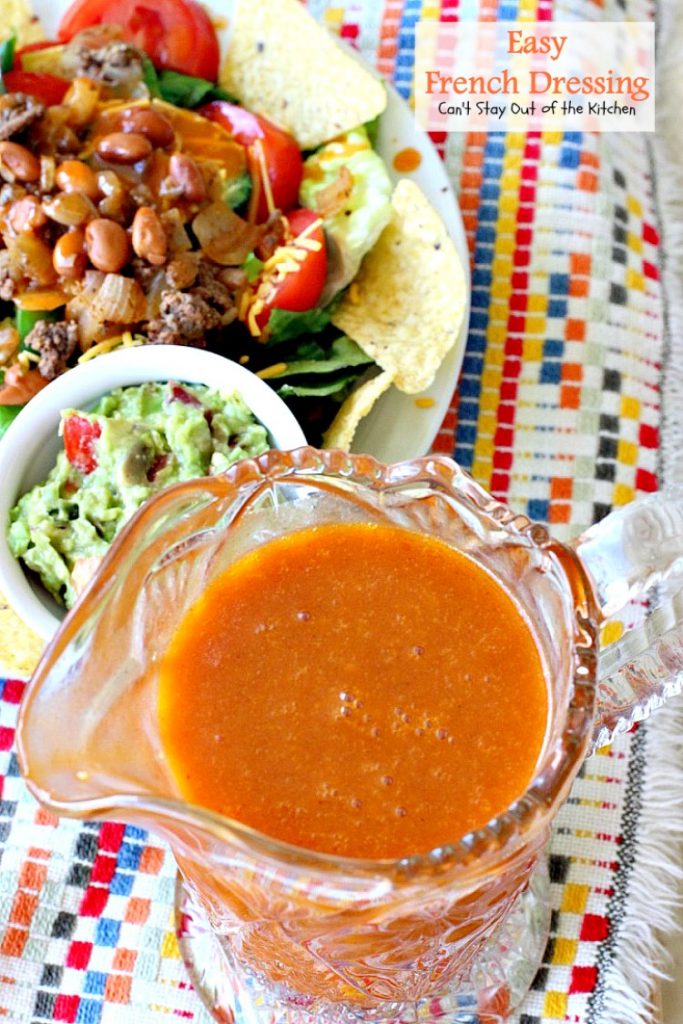 Easy French Dressing | Can't Stay Out of the Kitchen | quick & easy #saladdressing that's made in the blender. This one's made with #tomatosoup.