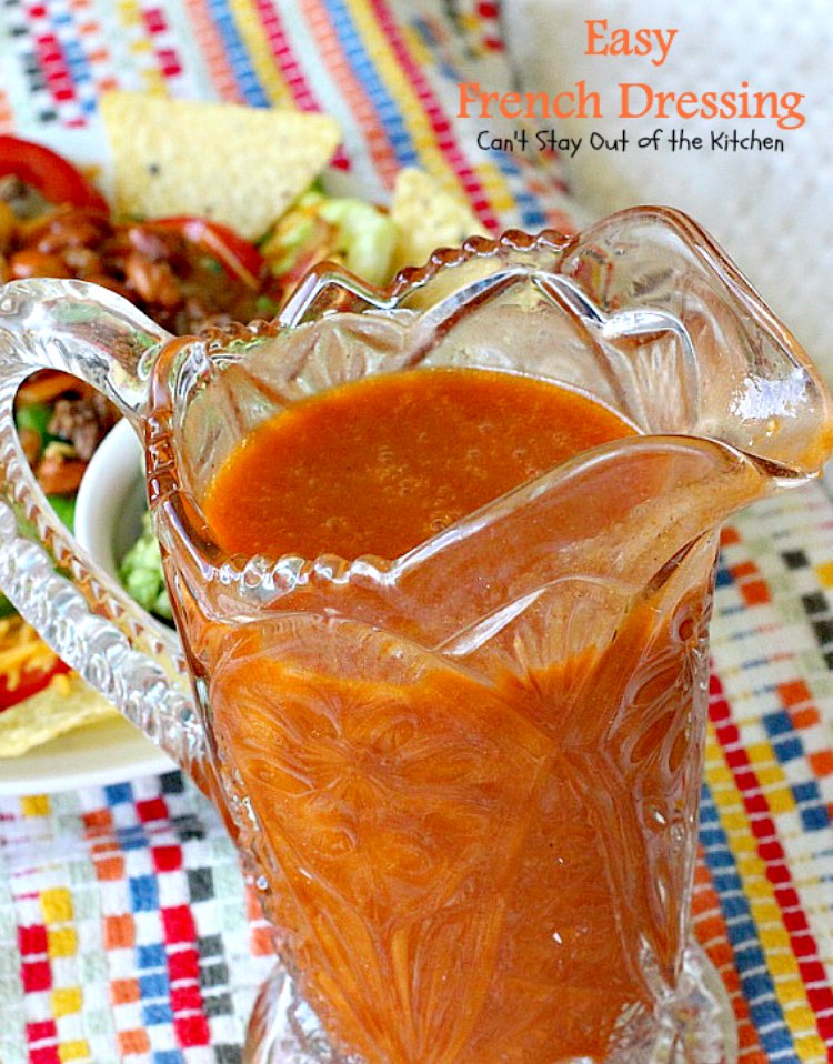 Easy French Dressing | Can't Stay Out of the Kitchen | quick & easy #saladdressing that's made in the blender. This one's made with #tomatosoup.