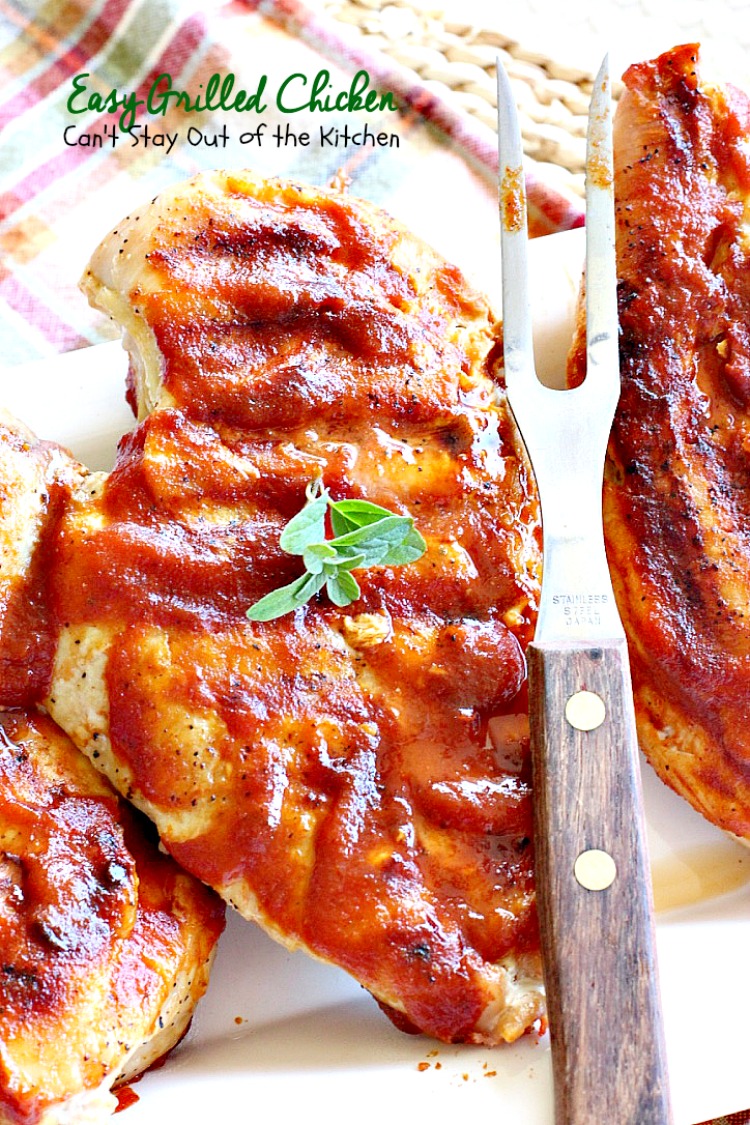 Easy Grilled Chicken | Can't Stay Out of the Kitchen | Easy & delicious 3-ingredient #chicken entree with a homemade #BBQ sauce. #glutenfree