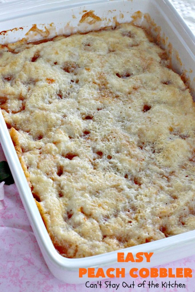 Easy Peach Cobbler | Can't Stay Out of the Kitchen | fantastic #peachcobbler recipe that's perfect for a #summer #dessert. #peaches