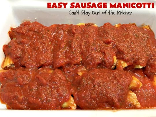 Easy Sausage Manicotti | Can't Stay Out of the Kitchen | this easy 6-ingredient #recipe is fantastic. If you enjoy #pasta this one uses #ItalianSausage, #RicottaCheese & #MozzarellaCheese. Kid-friendly & family approved! #manicotti #EasySausageManicotti