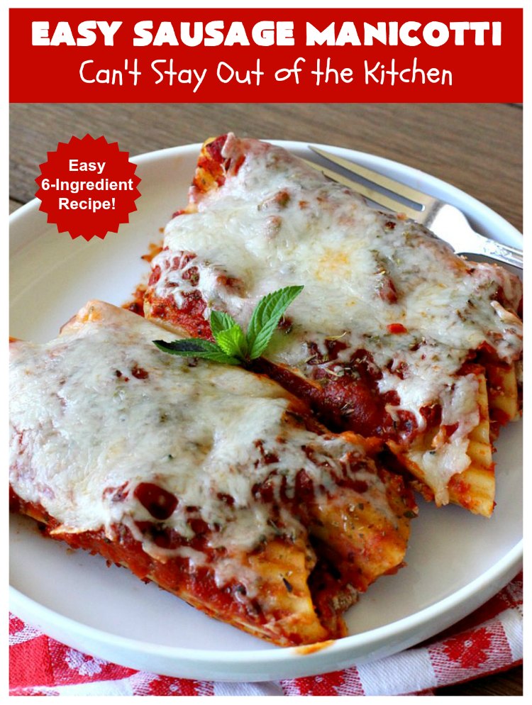 Easy Sausage Manicotti | Can't Stay Out of the Kitchen | this easy 6-ingredient #recipe is fantastic. If you enjoy #pasta this one uses #ItalianSausage, #RicottaCheese & #MozzarellaCheese. Kid-friendly & family approved! #manicotti #EasySausageManicotti