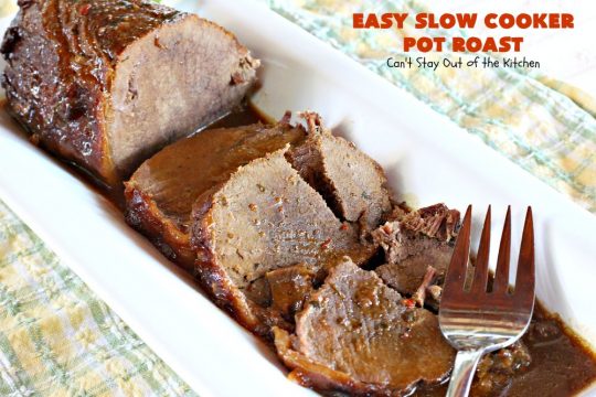 Easy Slow Cooker Pot Roast | Can't Stay Out of the Kitchen | incredibly easy 4-ingredient #beef pot roast. Also called 3-packet pot roast. Flavorful, delicious & easy since it's made in the #crockpot.