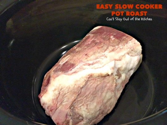 Easy Slow Cooker Pot Roast | Can't Stay Out of the Kitchen | incredibly easy 4-ingredient #beef pot roast. Also called 3-packet pot roast. Flavorful, delicious & easy since it's made in the #crockpot.