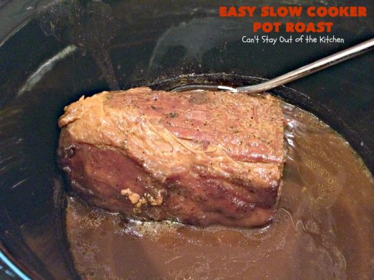 Easy Slow Cooker Pot Roast | Can't Stay Out of the Kitchen | incredibly easy 4-ingredient #beef pot roast. Also called 3-packet pot roast. Flavorful, delicious & easy since it's made in the #crockpot.