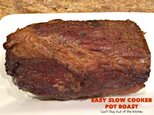 Easy Slow Cooker Pot Roast | Can't Stay Out of the Kitchen | incredibly easy 4-ingredient #beef pot roast. Also called 3-packet pot roast. Flavorful, delicious & easy since it's made in the #crockpot.