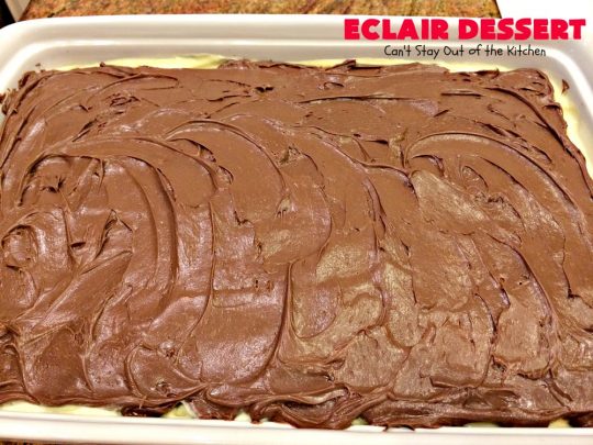 Eclair Dessert | Can't Stay Out of the Kitchen | incredibly easy 5-ingredient #dessert. This one tastes like eating #chocolate #Eclairs but is so much easier to make. This delectable dessert can be made in about 10 minutes! Perfect for #holidays like #Valentine'sDay & #Easter.