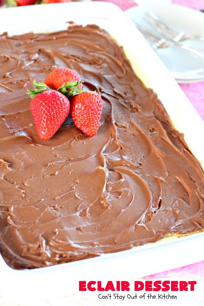 Eclair Dessert | Can't Stay Out of the Kitchen | incredibly easy 5-ingredient #dessert. This one tastes like eating #chocolate #Eclairs but is so much easier to make. This delectable dessert can be made in about 10 minutes! Perfect for #holidays like #Valentine'sDay & #Easter.