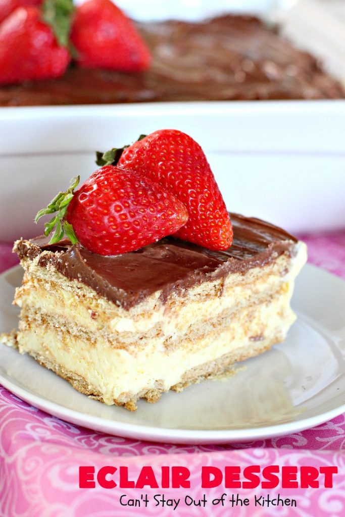 Eclair Dessert | Can't Stay Out of the Kitchen | incredibly easy 5-ingredient #dessert. This one tastes like eating #chocolate #Eclairs but is so much easier to make. This delectable dessert can be made in about 10 minutes! Perfect for #holidays like #Valentine'sDay & #Easter.