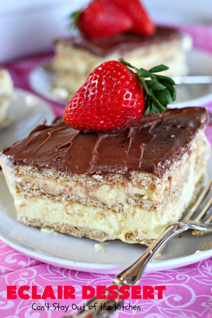 Eclair Dessert | Can't Stay Out of the Kitchen | incredibly easy 5-ingredient #dessert. This one tastes like eating #chocolate #Eclairs but is so much easier to make. This delectable dessert can be made in about 10 minutes! Perfect for #holidays like #Valentine'sDay & #Easter.