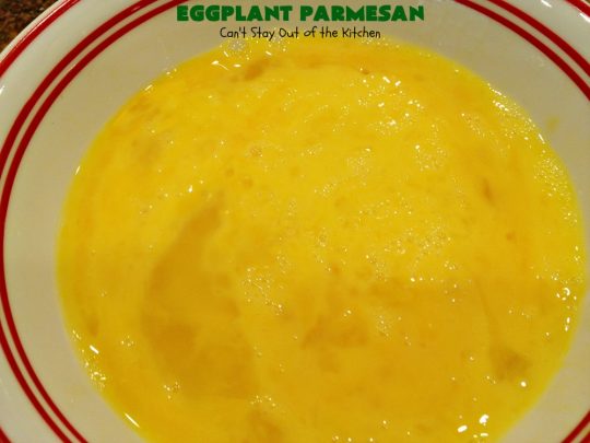 Eggplant Parmesan | Can't Stay Out of the Kitchen | this is my favorite #recipe for #EggplantParmesan. It's absolutely scrumptious & terrific for a side dish or as a main dish for #MeatlessMondays. It's gooey & cheesy from #Parmesan & #MozzarellaCheese. #Italian #ItalianMainDish #eggplant #BestEggplantParmesan