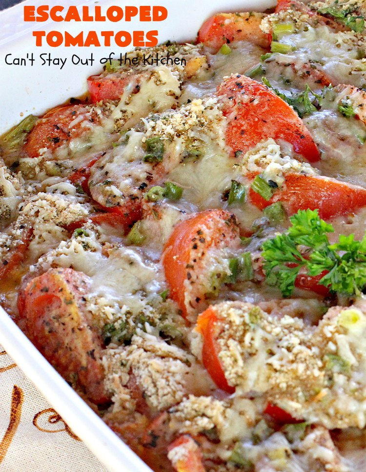 Escalloped Tomatoes | Can't Stay Out of the Kitchen | This is one of my favorite side dishes. It's a great #casserole for chicken or pork. It's also an easy #veggie to make for #Thanksgiving or #Christmas. #tomatoes #cheese