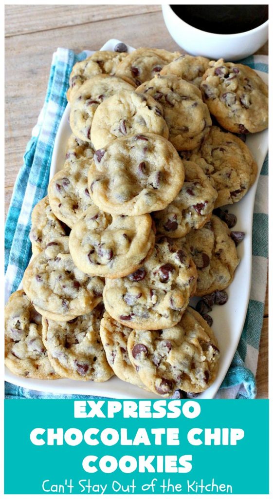 Expresso Chocolate Chip Cookies | Can't Stay Out of the Kitchen | these heavenly #cookies use #Expresso #ChocolateChips! They are rich, decadent & divine. Every bite will have your mouth watering. #chocolate #ChocolateDessert #holiday #tailgating #HolidayDessert #ChristmasCookieExchange #coffee #ExpressoChocolateChipCookies