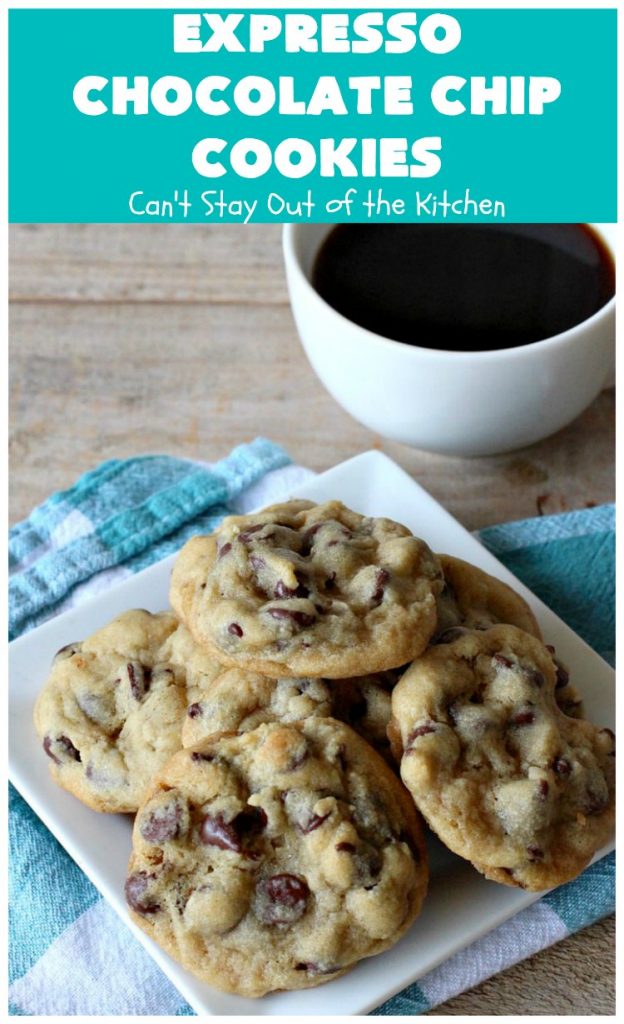 Expresso Chocolate Chip Cookies | Can't Stay Out of the Kitchen | these heavenly #cookies use #Expresso #ChocolateChips! They are rich, decadent & divine. Every bite will have your mouth watering. #chocolate #ChocolateDessert #holiday #tailgating #HolidayDessert #ChristmasCookieExchange #coffee #ExpressoChocolateChipCookies