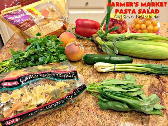 Farmer's Market Pasta Salad | Can't Stay Out of the Kitchen | this amazing #pasta #salad includes #chicken, #peaches, fresh #corn, #tomatoes and bow-tie #pasta. It's topped with a wonderful homemade #vinaigrette. One of the best salads we've ever eaten!