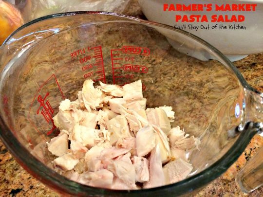 Farmer's Market Pasta Salad | Can't Stay Out of the Kitchen | this amazing #pasta #salad includes #chicken, #peaches, fresh #corn, #tomatoes and bow-tie #pasta. It's topped with a wonderful homemade #vinaigrette. One of the best salads we've ever eaten!