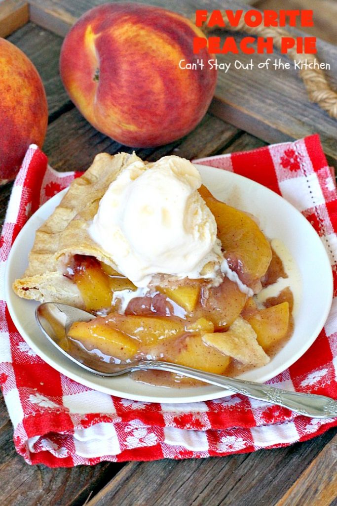 Favorite Peach Pie | Can't Stay Out of the Kitchen | this amazing #peachpie is filled with fresh #peaches & #cinnamon. Provides step-by-step directions for making homemade #piecrust. Terrific summer #dessert