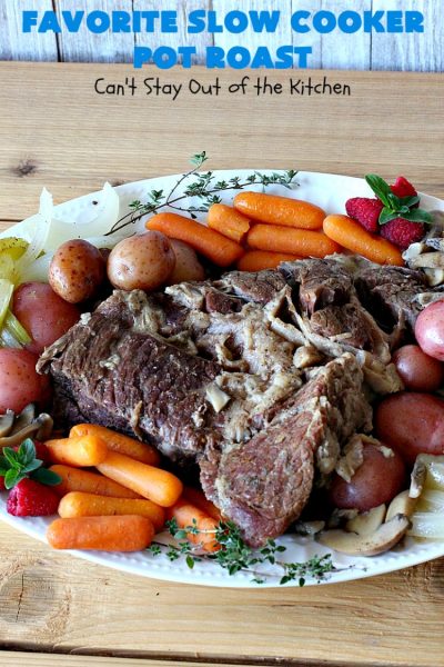 Favorite Slow Cooker Pot Roast | Can't Stay Out of the Kitchen | this family favorite #recipe always gets rave reviews whenever we make it. The #gravy is wonderful. If you enjoy #PotRoast this easy #SlowCooker version is perfect for you! #potatoes #carrots #mushrooms #beef #FavoriteSlowCookerPotRoast