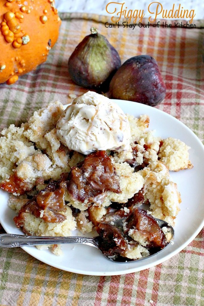 Figgy Pudding | Can't Stay Out of the Kitchen | celebrate the #holidays with this spectacular #dessert. #figs #cobbler