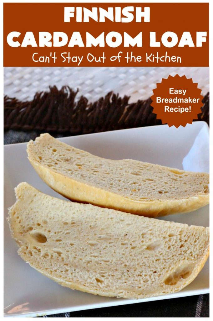 Finnish Cardamom Loaf | Can't Stay Out of the Kitchen | this fantastic home-baked #bread is so easy since it's made in the #breadmaker. Perfect for #breakfast or as a side for soup, chili or other comfort food meals. #cardamom #Finnish #Finland #FinnishCardamomLoaf #HomemadeBread