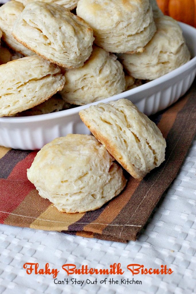Flaky Buttermilk Biscuits| Can't Stay Out of the Kitchen | these wonderfully flaky #biscuits are great served with #sausagegravy for a #holiday #breakfast or for dinner.
