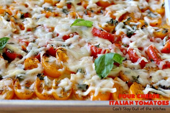 Four Cheese Italian Tomatoes | Can't Stay Out of the Kitchen | this fantastic #SideDish layers grape #tomatoes with #Italian seasonings & four kinds of #cheese. It's one of the most mouthwatering sides ever. Wonderful for company or #holiday dinners too. #RoastedTomatoes #ParmesanCheese #AsiagoCheese #MozzarellaCheese #RomanoCheese #BakedTomatoes #RoastedItalianTomatoes #GlutenFree #FourCheeseItalianTomatoes #Thanksgiving #Christmas