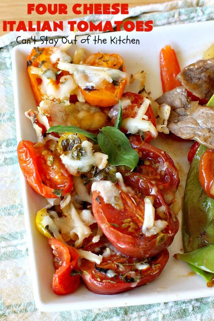 Four Cheese Italian Tomatoes | Can't Stay Out of the Kitchen | this fantastic #SideDish layers grape #tomatoes with #Italian seasonings & four kinds of #cheese. It's one of the most mouthwatering sides ever. Wonderful for company or #holiday dinners too. #RoastedTomatoes #ParmesanCheese #AsiagoCheese #MozzarellaCheese #RomanoCheese #BakedTomatoes #RoastedItalianTomatoes #GlutenFree #FourCheeseItalianTomatoes #Thanksgiving #Christmas