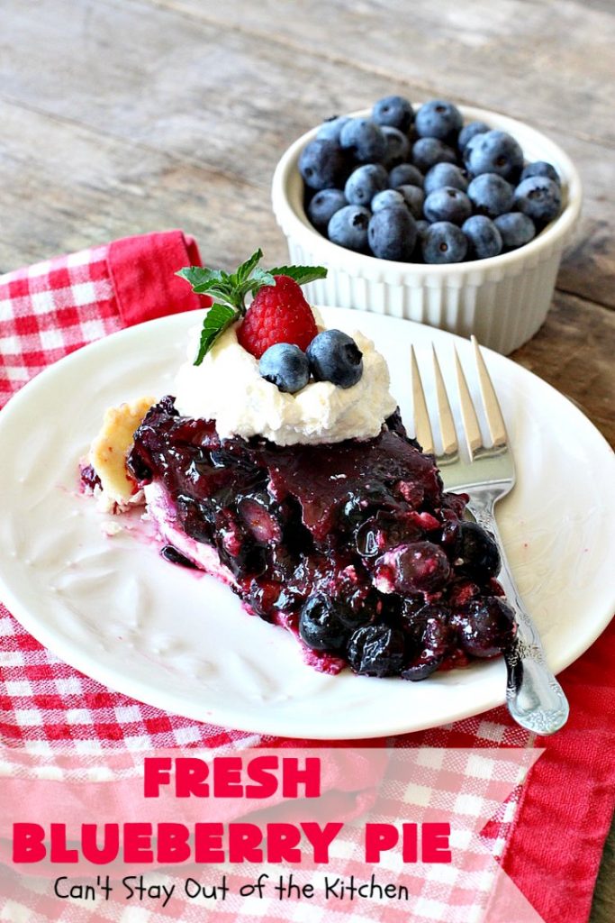 Fresh Blueberry Pie | Can't Stay Out of the Kitchen | this amazing #blueberrypie #recipe can be made in about 15-20 minutes! It's terrific for company or #holidays like #FathersDay or #FourthofJuly. Our company raved over this delicious #pie. #dessert