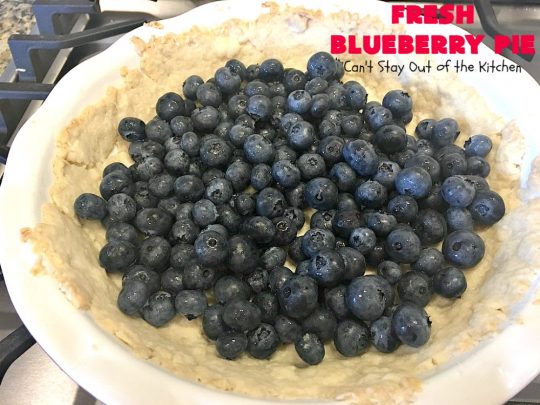 Fresh Blueberry Pie | Can't Stay Out of the Kitchen | this amazing #blueberrypie #recipe can be made in about 15-20 minutes! It's terrific for company or #holidays like #FathersDay or #FourthofJuly. Our company raved over this delicious #pie. #dessert