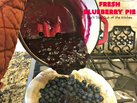 Fresh Blueberry Pie | Can't Stay Out of the Kitchen | this amazing #blueberrypie #recipe can be made in about 15-20 minutes! It's terrific for company or #holidays like #FathersDay or #FourthofJuly. Our company raved over this delicious #pie. #dessert