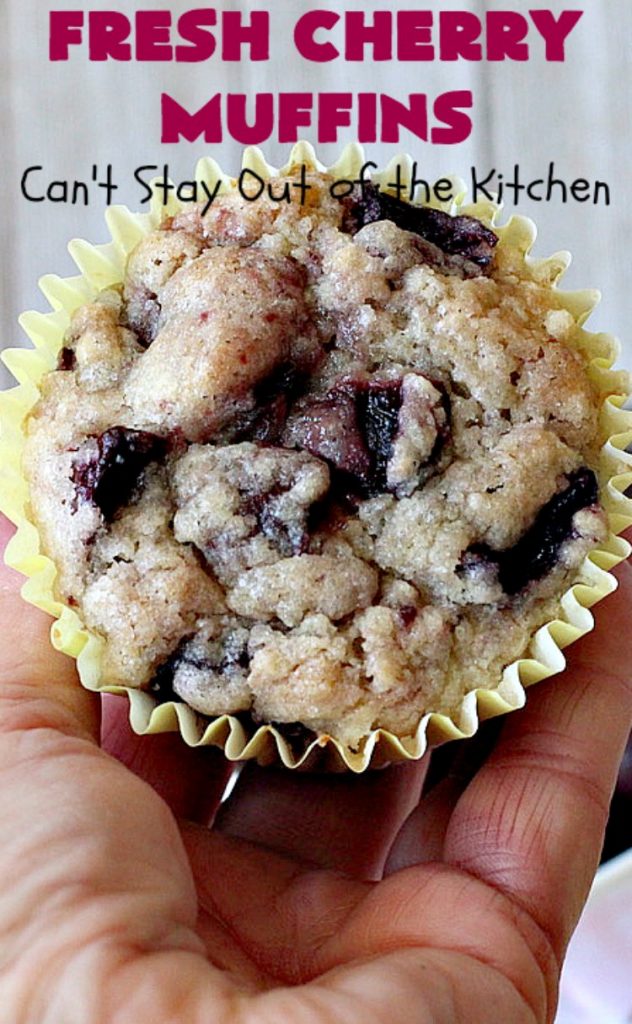 Fresh Cherry Muffins | Can't Stay Out of the Kitchen | these luscious #cherry #muffins are out of this world! They're terrific for a #holiday #breakfast. Every bite will have you drooling! #cherrymuffins #holidaybreakfast