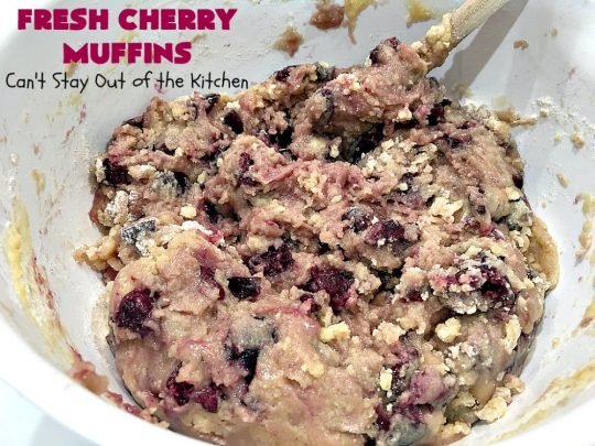 Fresh Cherry Muffins | Can't Stay Out of the Kitchen | these luscious #cherry #muffins are out of this world! They're terrific for a #holiday #breakfast. Every bite will have you drooling! #cherrymuffins #holidaybreakfast