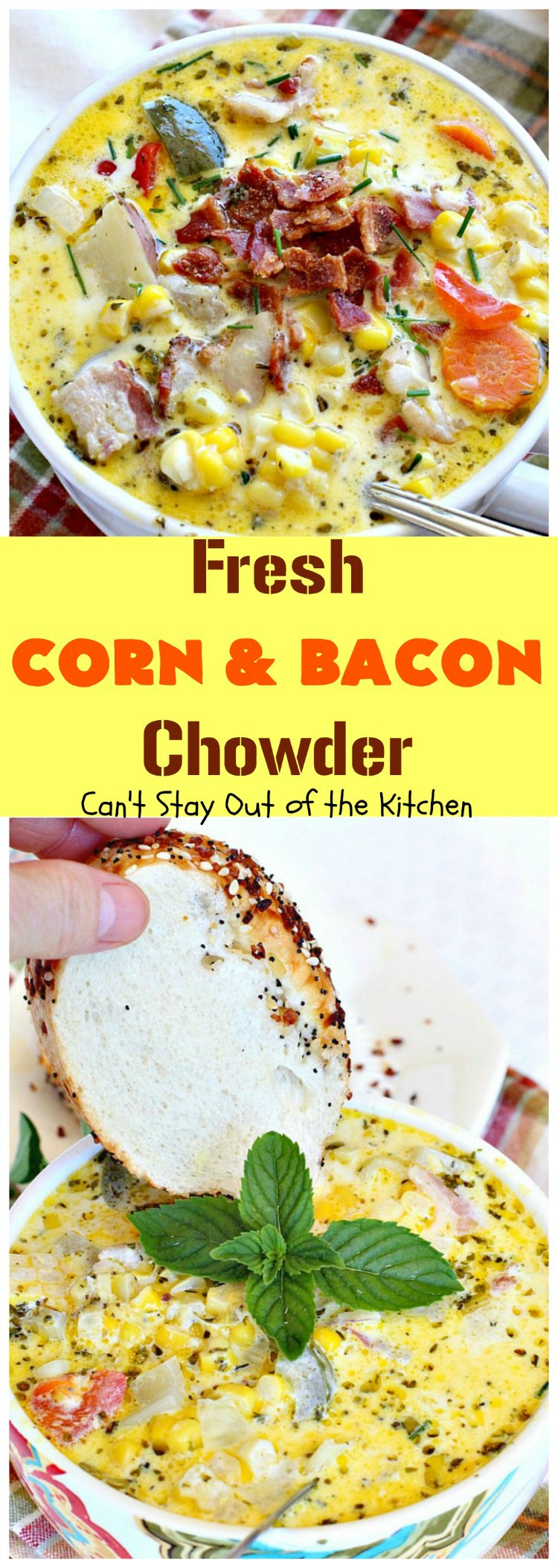 Fresh Corn and Bacon Chowder | Can't Stay Out of the Kitchen